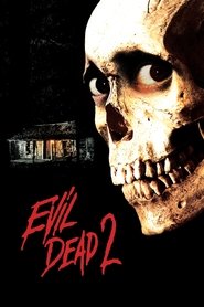 Evil Dead II: Dead by Dawn